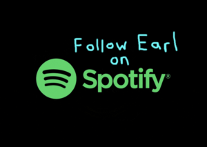 Follow Earl on Spotify