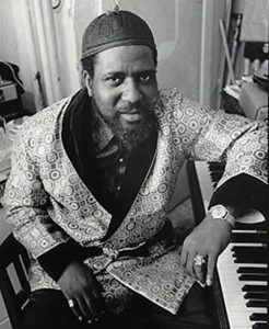 Jazz pianist and composer, Thelonious Monk